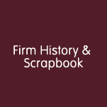 Firm History & Scrapbook